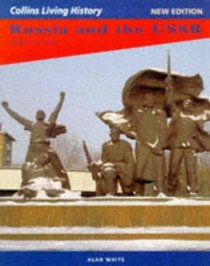 Russia and the USSR: 1905-1991 (Collins Living History)