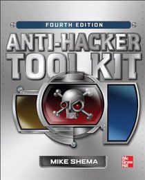 Anti-Hacker Tool Kit 4/E