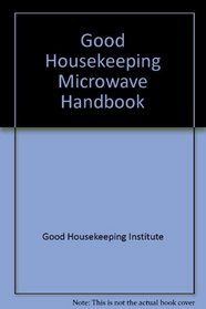 GOOD HOUSEKEEPING MICROWAVE HANDBOOK