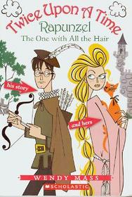 Twice Upon a Time: Rapunzel -- The One with the Hair -- His Story and Hers