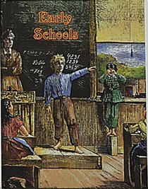 Early Schools (Early Settlers Life Series)