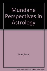 Mundane Perspectives in Astrology