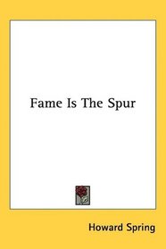 Fame Is The Spur