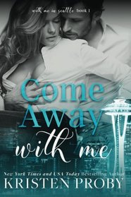 Come Away With Me (With Me In Seattle) (Volume 1)