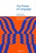 The Power of Language: How Discourse Influences Society (Equinox Textbooks and Surveys in Linguistics)