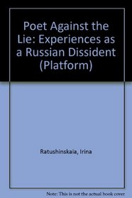 Poet Against the Lie: Experiences as a Russian Dissident (Platform)