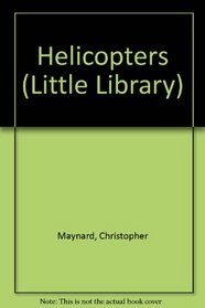 Helicopters (Little Library)