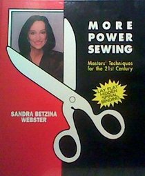 More Power Sewing: Masters Techniques for the 21st Century