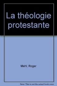 La thologie protestante