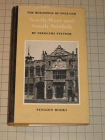 North West and South Norfolk (The Buildings of England)