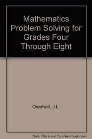 Math Problem Solving for Grades 4 Through 8