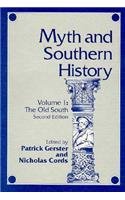 Myth and Southern History: The Old South