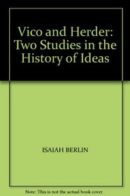 Vico and Herder: Two Studies in the History of Ideas