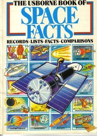 Usborne Book of Space Facts: Records, Lists, Facts, Comparisons (Usborne Facts & Lists)