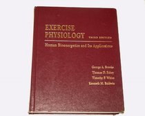 EXERCISE PHYSIOLOGY THIRD EDITION; HUMAN BIOENERGETICS AND ITS APPLICATIONS
