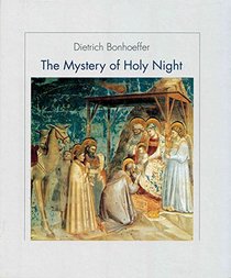 The Mystery of the Holy Night