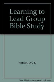 Learning to Lead Group Bible Study