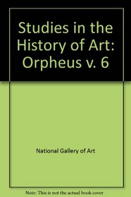Studies in the History of Art, Volume 6 (v. 6)