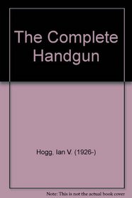 The Complete Handgun