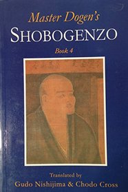 Master Dogen's Shobogenzo, Book 4