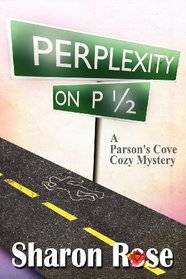 Perplexity on P 1/2: A Parson's Cove Cozy Mystery