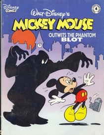 Mickey Mouse Outwits the Phantom Blot (Disney Comics Album Series, Volume 4)