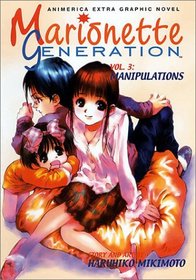 Marionette Generation, Volume 3: Manipulations