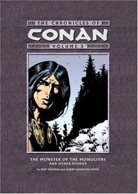 The Monster of the Monoliths and Other Stories (Chronicles of Conan, Book 3)