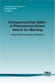 Entrepreneurship Safari (Foundations and Trends(R) in Entrepreneurship)