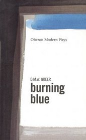 Burning Blue (Oberon Book)
