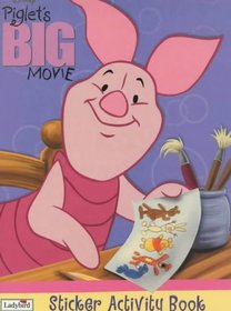Piglet's BIG Movie: Sticker Activity Book (Piglet's Big Movie)