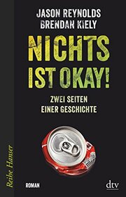 Nichts ist okay!: Zwei Seiten einer Geschichte