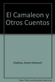 El Camaleon y Otros Cuentos (Spanish Edition)