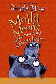 Molly Moon's Hypnotic Time Travel Adventure (Molly Moon, Bk 3)