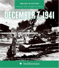 One Day in History: December 7, 1941 (One Day in History)