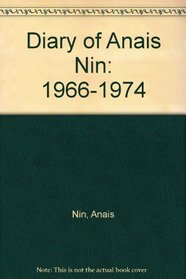 Diary of Anais Nin: 1966-1974