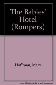 The Babies' Hotel (Rompers)
