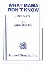 What mama don't know: Five plays