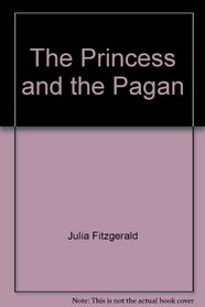 The Princess and the Pagan