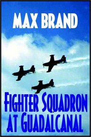 Fighter Squadron At Guadalcanal