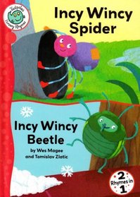 Incy Wincy Spider: WITH Incey Wincey Beetle (Tadpoles Nursery Rhymes)