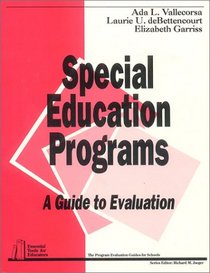 Special Education Programs: A Guide to Evaluation (Essential Tools for Educators series)