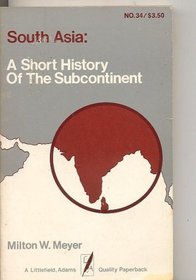 South Asia: A Short History of the Subcontinent (A Littlefield, Adams quality paperback ; no. 34)