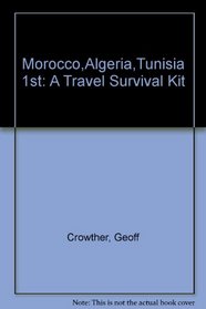 Morocco, Algeria & Tunisia, A Travel Survival Kit