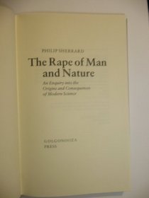 The rape of man and nature: An enquiry into the origins and consequences of modern science