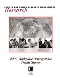 2002 Workplace Demographic Trends Survey