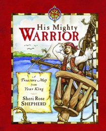 His Mighty Warrior: A Treasure Map from Your King