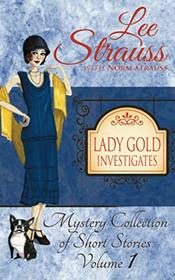 Lady Gold Investigates: a Short Read cozy historical 1920s mystery collection