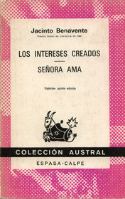 Los Intereses Creados/seora Ama (Coleccin Austral, 34)
