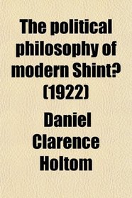 The political philosophy of modern Shint? (1922)